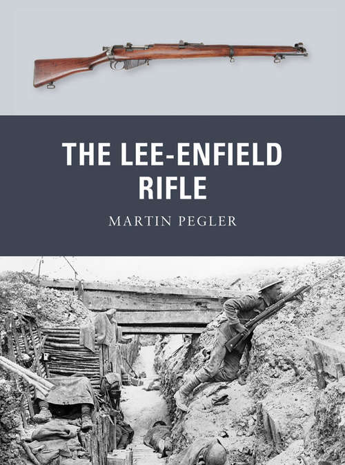 Book cover of The Lee-Enfield Rifle (Weapon #17)