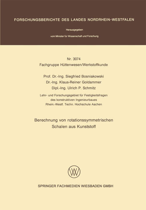 Book cover of Berechnung von rotationssymmetrischen Schalen aus Kunststoff (1981) (Forschungsberichte des Landes Nordrhein-Westfalen #3074)