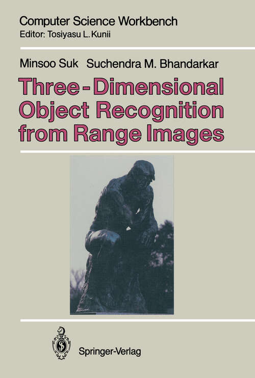 Book cover of Three-Dimensional Object Recognition from Range Images (1992) (Computer Science Workbench)