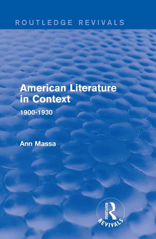 Book cover of American Literature in Context: 1900-1930 (Routledge Revivals: American Literature in Context)