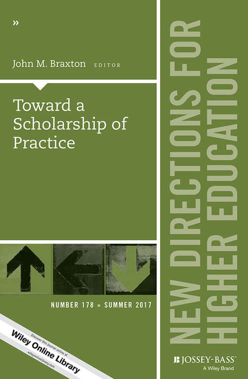 Book cover of Toward a Scholarship of Practice: New Directions for Higher Education, Number 178 (J-B HE Single Issue Higher Education)