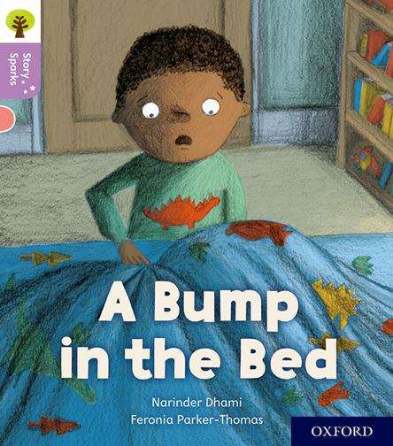 Book cover of Oxford Reading Tree Story Sparks: A Bump in the Bed (PDF)