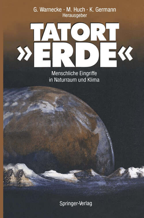 Book cover of Tatort Erde: Menschliche Eingriffe in Naturraum und Klima (1991)