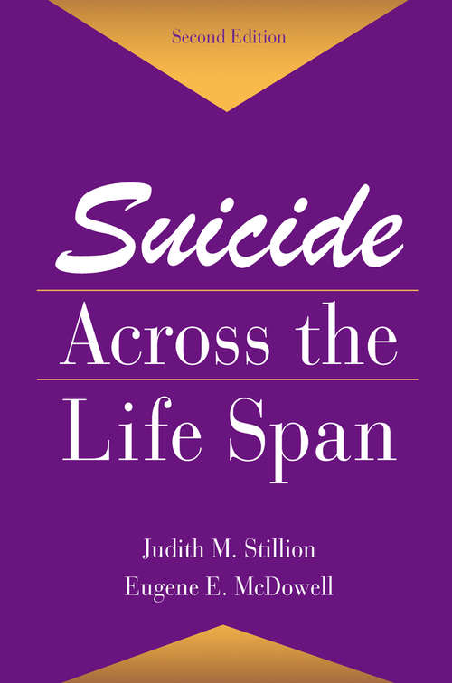 Book cover of Suicide Across The Life Span: Premature Exits (Death, Education, Aging and Health Care)