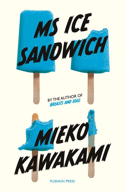 Book cover of Ms Ice Sandwich (Japanese Novellas Ser. #4)