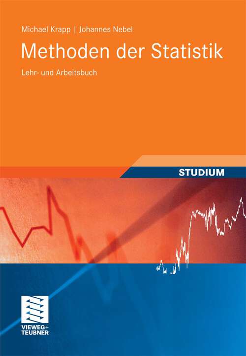 Book cover of Methoden der Statistik: Lehr- und Arbeitsbuch (2011) (Studienbücher Wirtschaftsmathematik)