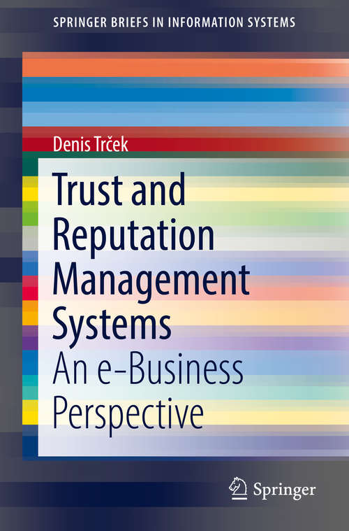 Book cover of Trust and Reputation Management Systems: An e-Business Perspective (SpringerBriefs in Information Systems)