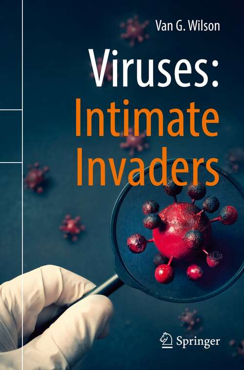 Book cover of Viruses: Intimate Invaders (1st ed. 2022)