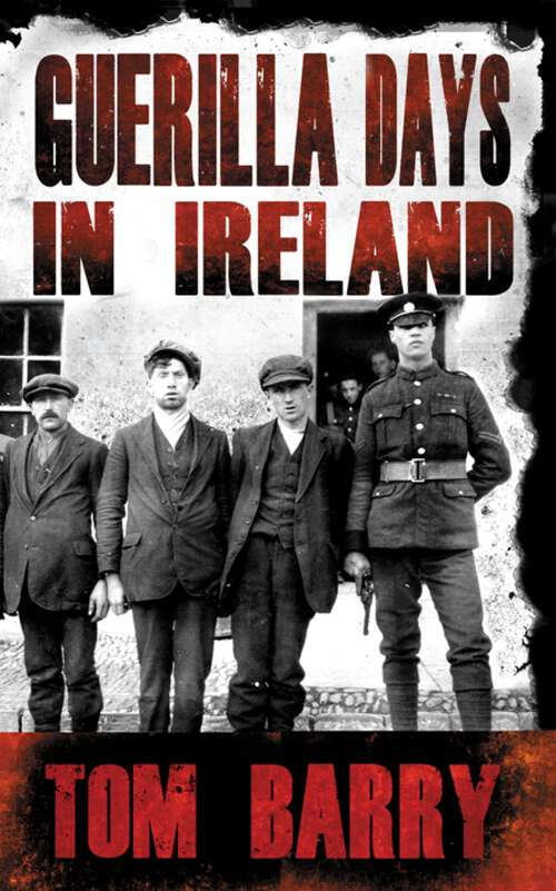 Book cover of Guerilla Days In Ireland: Tom Barry's Autobiography (2)