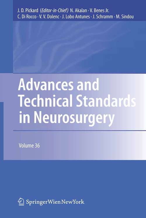 Book cover of Advances and Technical Standards in Neurosurgery: Volume 36 (2011) (Advances and Technical Standards in Neurosurgery #36)