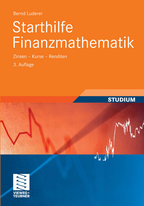 Book cover of Starthilfe Finanzmathematik: Zinsen - Kurse - Renditen (3. Aufl. 2011) (Studienbücher Wirtschaftsmathematik)