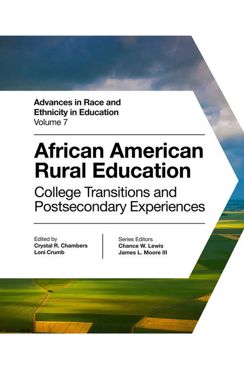 Book cover of African American Rural Education: College Transitions and Postsecondary Experiences (Advances in Race and Ethnicity in Education #7)