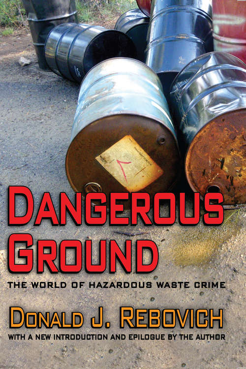 Book cover of Dangerous Ground: The World of Hazardous Waste Crime