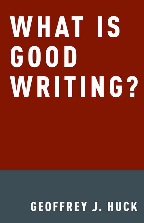 Book cover of What Is Good Writing?