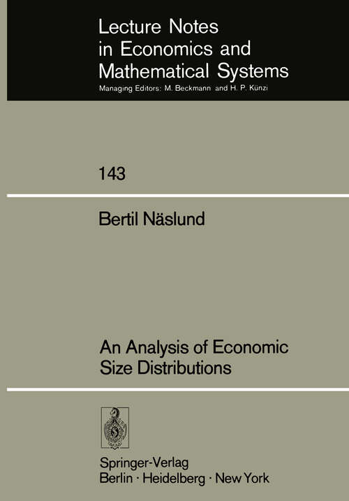 Book cover of An Analysis of Economic Size Distributions (1977) (Lecture Notes in Economics and Mathematical Systems #143)