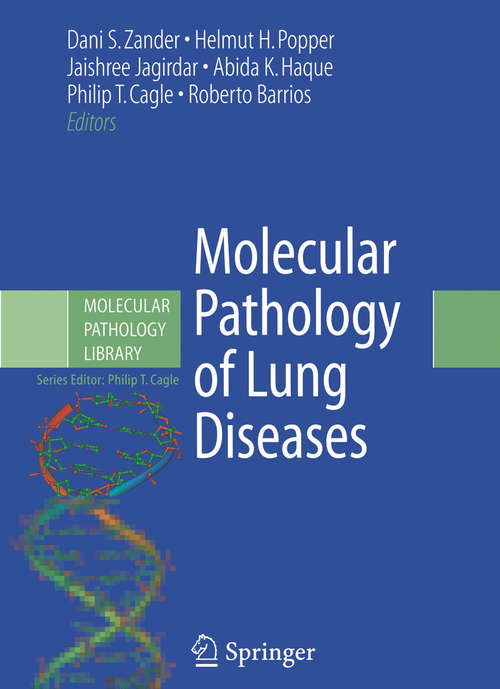 Book cover of Molecular Pathology of Lung Diseases (2008) (Molecular Pathology Library #1)