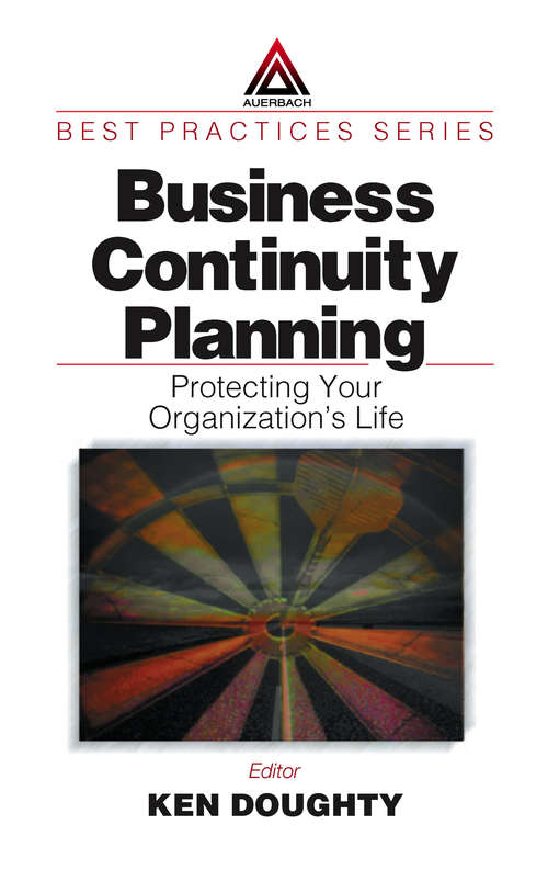 Book cover of Business Continuity Planning: Protecting Your Organization's Life