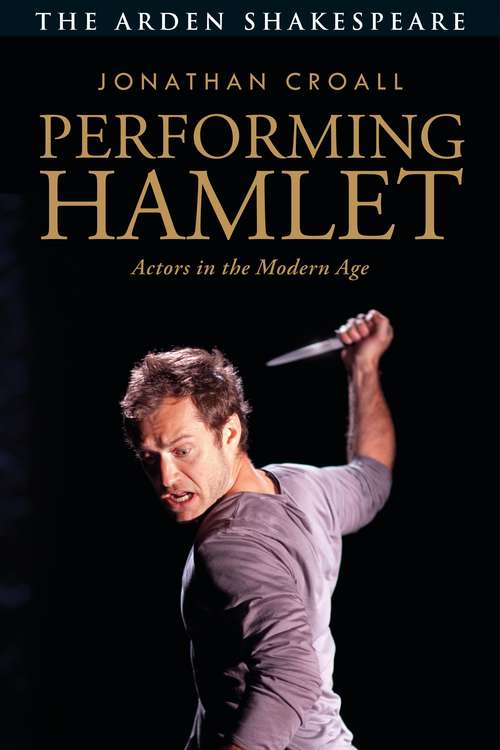 Book cover of Performing Hamlet: Actors in the Modern Age