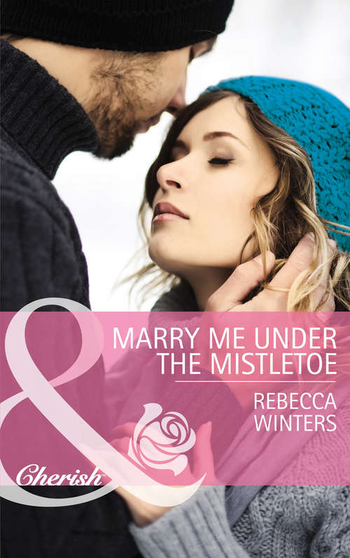 Book cover of Marry Me Under The Mistletoe: Marry Me Under The Mistletoe / A Little Bit Of Holiday Magic / Christmas Magic In Heatherdale (First edition) (The Gingerbread Girls #2)