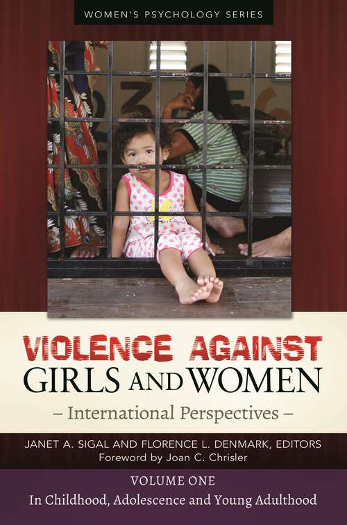 Book cover of Violence against Girls and Women [2 volumes]: International Perspectives [2 volumes] (Women's Psychology)