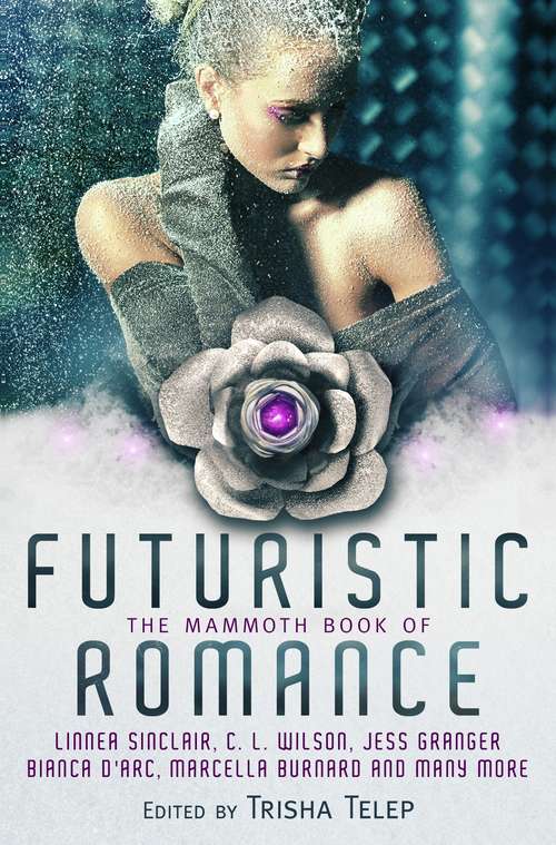 Book cover of The Mammoth Book of Futuristic Romance (Mammoth Books)