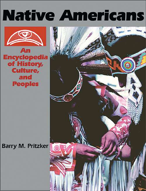 Book cover of Native Americans [2 volumes]: An Encyclopedia of History, Culture, and Peoples [2 volumes]