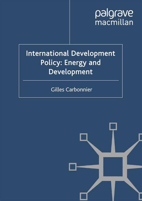 Book cover of International Development Policy: Energy and Development (2011) (International Development Policy)