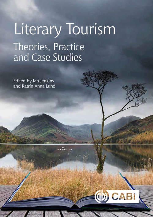 Book cover of Literary Tourism: Theories, Practice and Case Studies