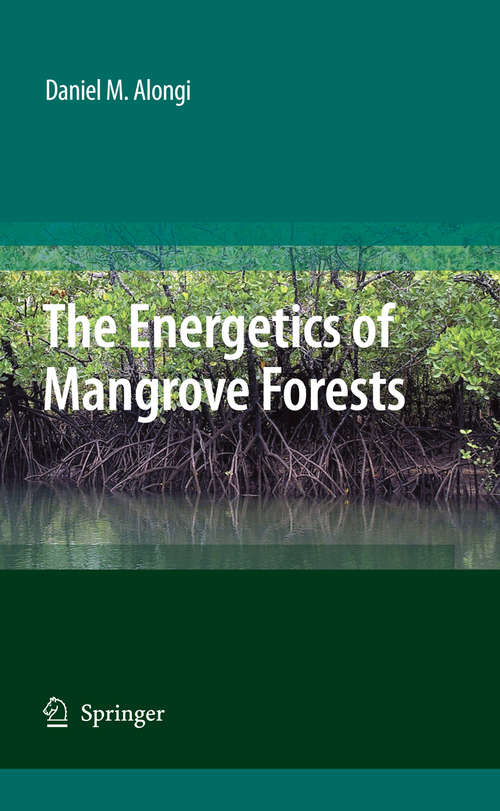 Book cover of The Energetics of Mangrove Forests (2009)