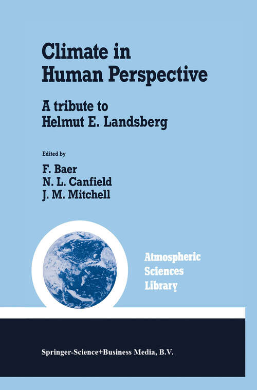 Book cover of Climate in Human Perspective: A tribute to Helmut E. Landsberg (1991) (Atmospheric and Oceanographic Sciences Library #15)