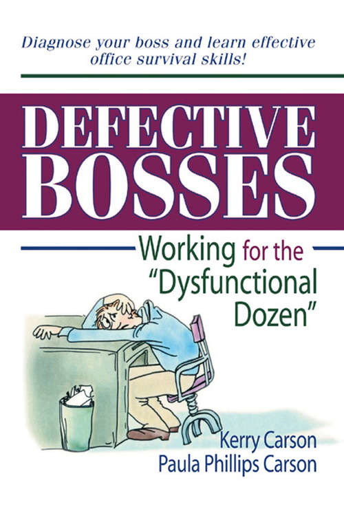Book cover of Defective Bosses: Working for the &#8221;Dysfunctional Dozen&#8221;
