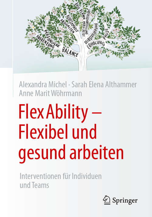 Book cover of FlexAbility - Flexibel und gesund arbeiten: Interventionen für Individuen und Teams (2024)