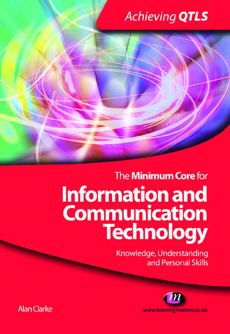 Book cover of The Minimum Core for Information and Communication Technology: Knowledge, Understanding and Personal Skills (PDF)