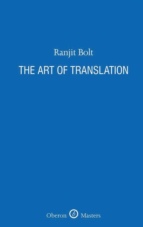 Book cover of The Art of Translation (Oberon Masters Series)