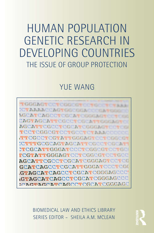 Book cover of Human Population Genetic Research in Developing Countries: The Issue of Group Protection (Biomedical Law and Ethics Library)