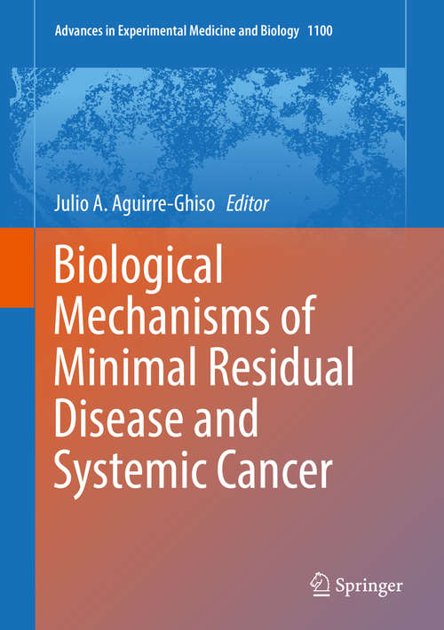 Book cover of Biological Mechanisms of Minimal Residual Disease and Systemic Cancer