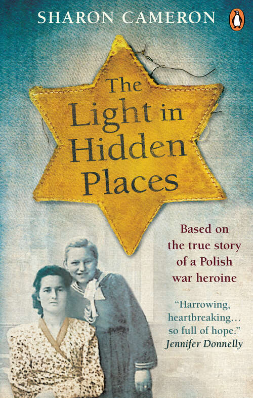 Book cover of The Light in Hidden Places: Based on the true story of war heroine Stefania Podgórska