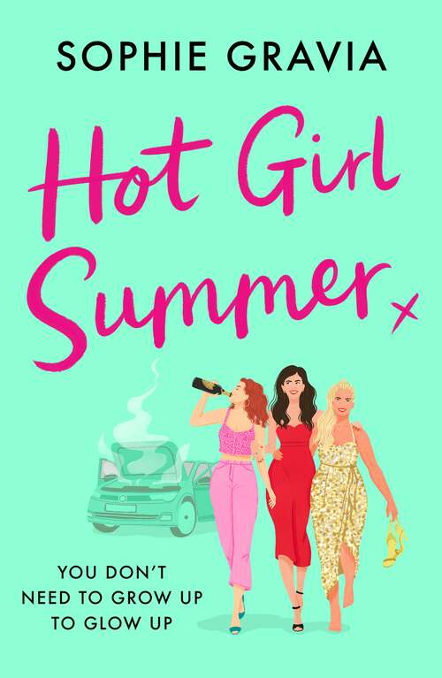 Book cover of Hot Girl Summer: The laugh-out-loud holiday read for summer 2024!