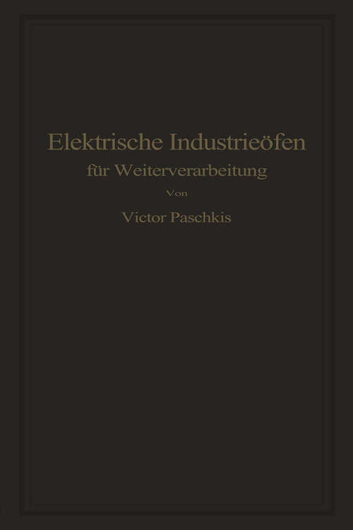 Book cover of Elektrische Industrieöfen für Weiterverarbeitung (1932)