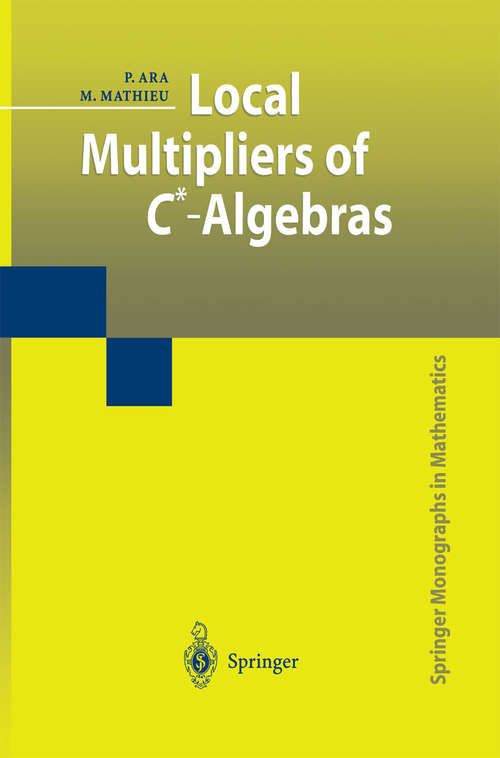 Book cover of Local Multipliers of C*-Algebras (2003) (Springer Monographs in Mathematics)