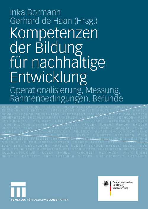 Book cover of Kompetenzen der Bildung für nachhaltige Entwicklung: Operationalisierung, Messung, Rahmenbedingungen, Befunde (2008)