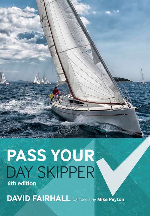 Book cover of Pass Your Day Skipper: 6th edition