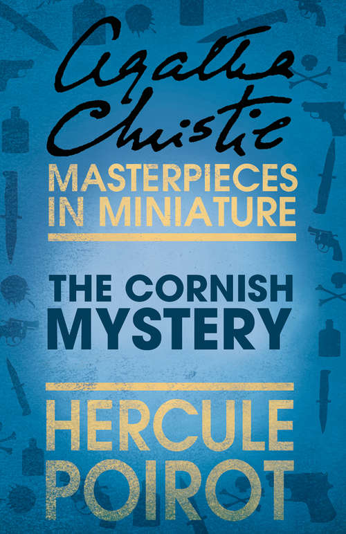 Book cover of The Cornish Mystery: An Agatha Christie Short Story (ePub edition) (Hercule Poirot Mysteries Ser.)