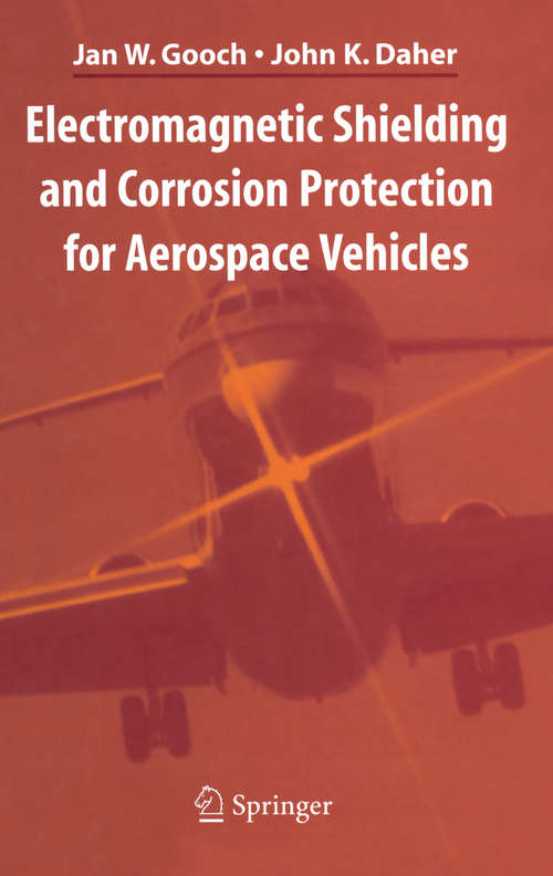 Book cover of Electromagnetic Shielding and Corrosion Protection for Aerospace Vehicles (2007)