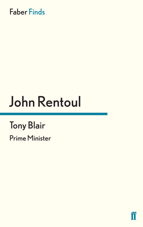 Book cover of Tony Blair: Prime Minister (Main)