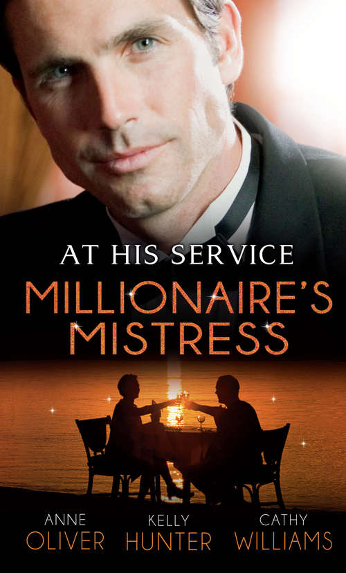 Book cover of At His Service: Millionaire's Mistress (ePub First edition) (Mills And Boon M&b Ser.)