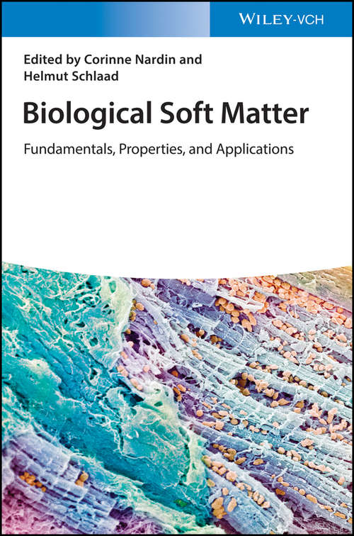 Book cover of Biological Soft Matter: Fundamentals, Properties, and Applications