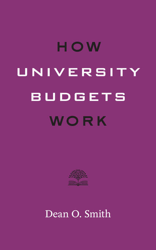 Book cover of How University Budgets Work (Higher Ed Leadership Essentials)