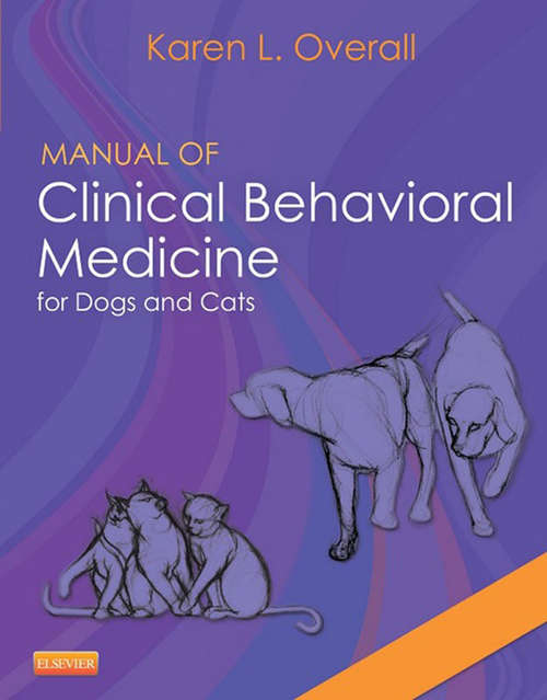 Book cover of Manual of Clinical Behavioral Medicine for Dogs and Cats - E-Book