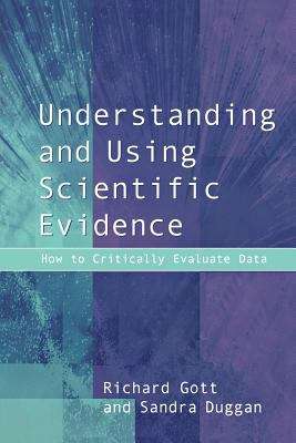 Book cover of Understanding and Using Scientific Evidence: How to Critically Evaluate Data (PDF)